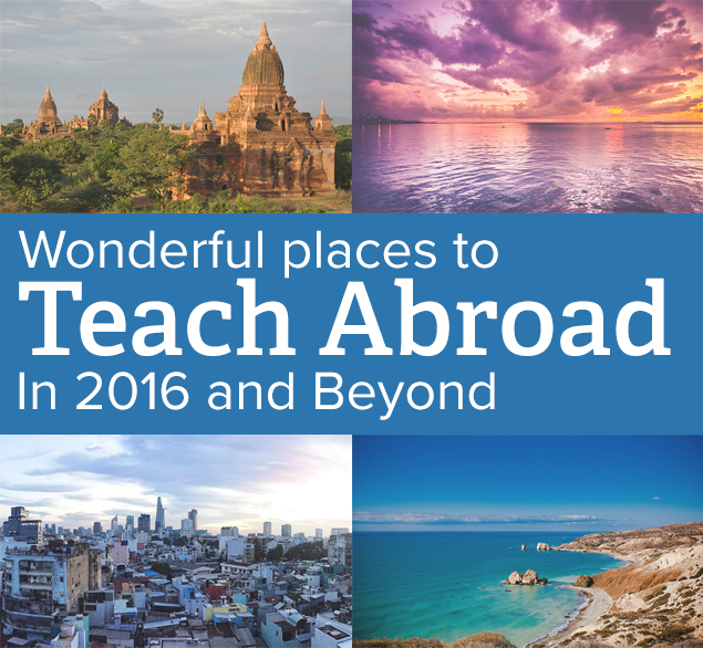 6 Unexpectedly Wonderful Places to Teach Abroad in 2016