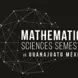 Mathematical Sciences Semesters in Guanajuato 