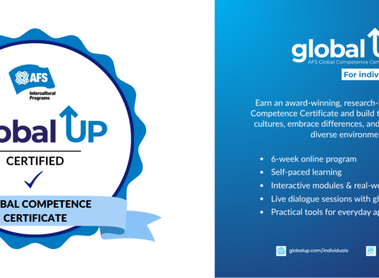 Global Up for Individuals promotional graphic featuring the AFS Global Competence Certificate badge alongside information about the 6-week online program. The image highlights self-paced learning, interactive modules, live dialogue sessions with global peers, practical real-world application, and the opportunity to earn an award-winning, research-backed AFS Global Competence Certificate.
