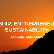 LEADERSHIP, ENTREPRENEURSHIP AND SUSTAINABILITY - COSTA RICA