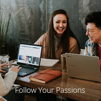 Follow Your Passions