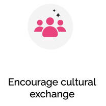 Encourage cultural exchange