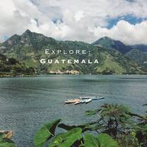 Explore Guatemala